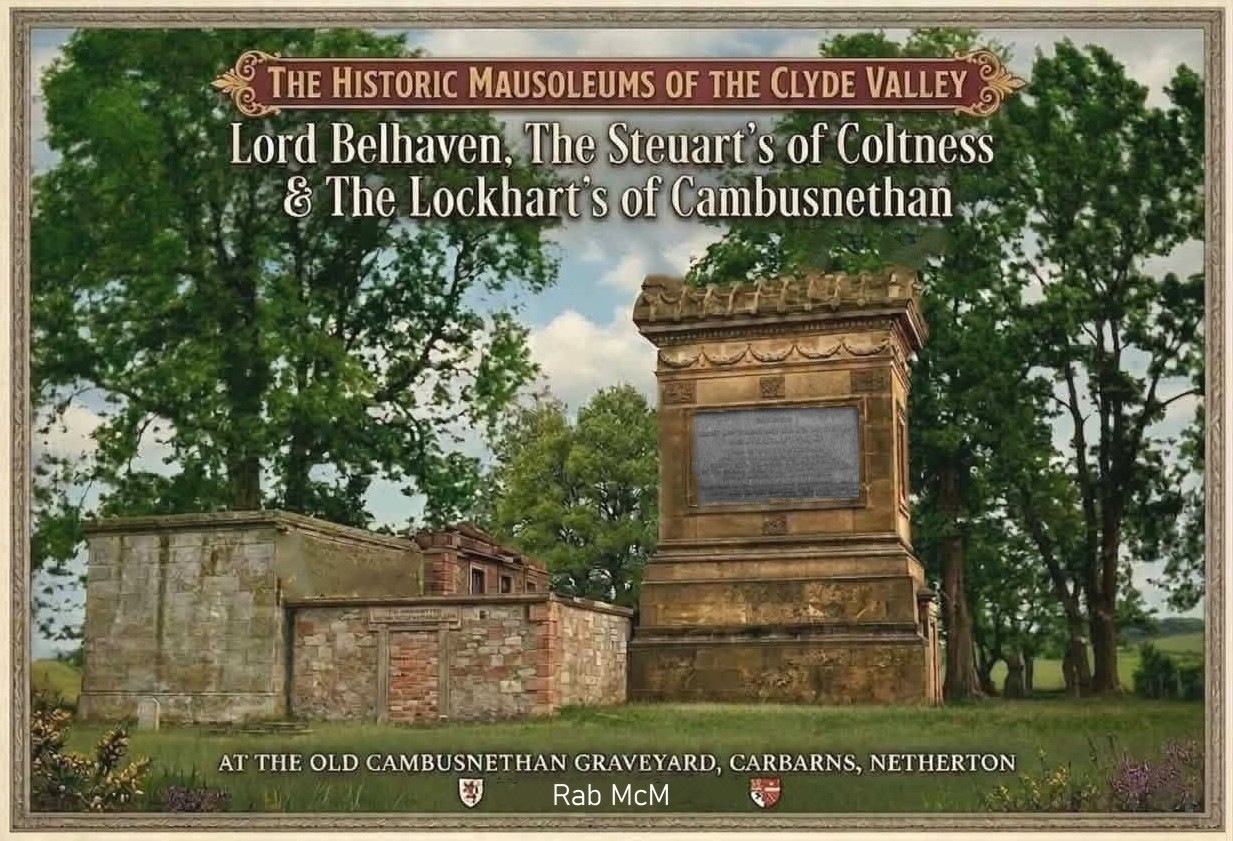 Mausoleum's at the original Cambusnethan Graveyard of St Michael's, Carbarns, Netherton, Wishaw. Also known as the Covenater's Graveyard.