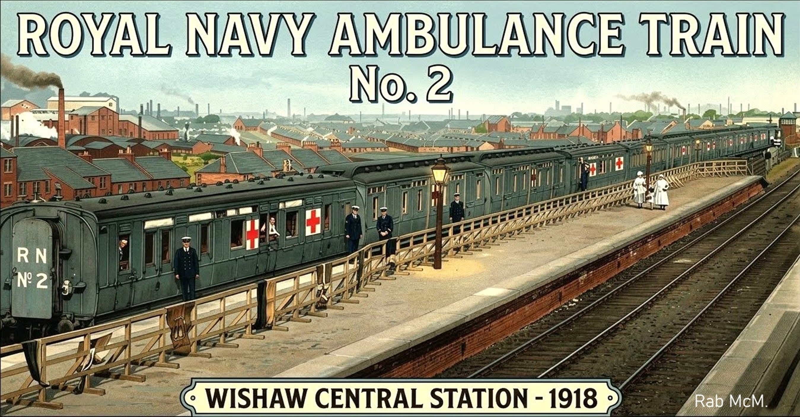 Royal Navy Ambulance Train visiting Wishaw Central Station, 1918, poster based on a real photo.