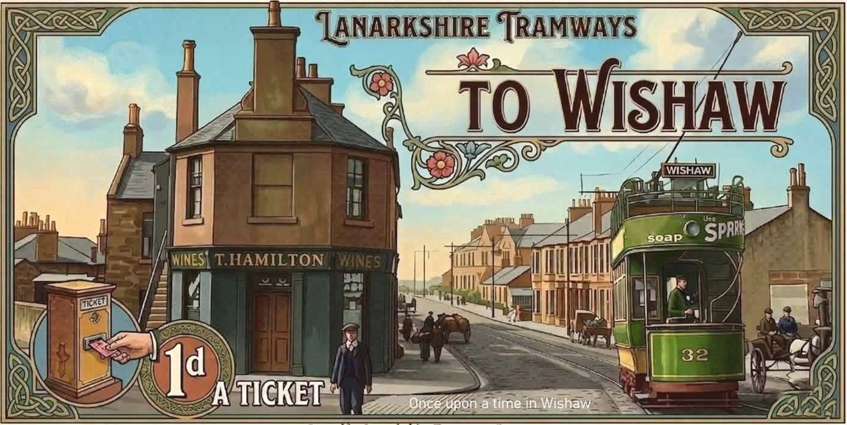 Poster I made based on a real photo, Lanarkshire Tramways, Glasgow Road, West Cross, Wishaw, early 1900's.