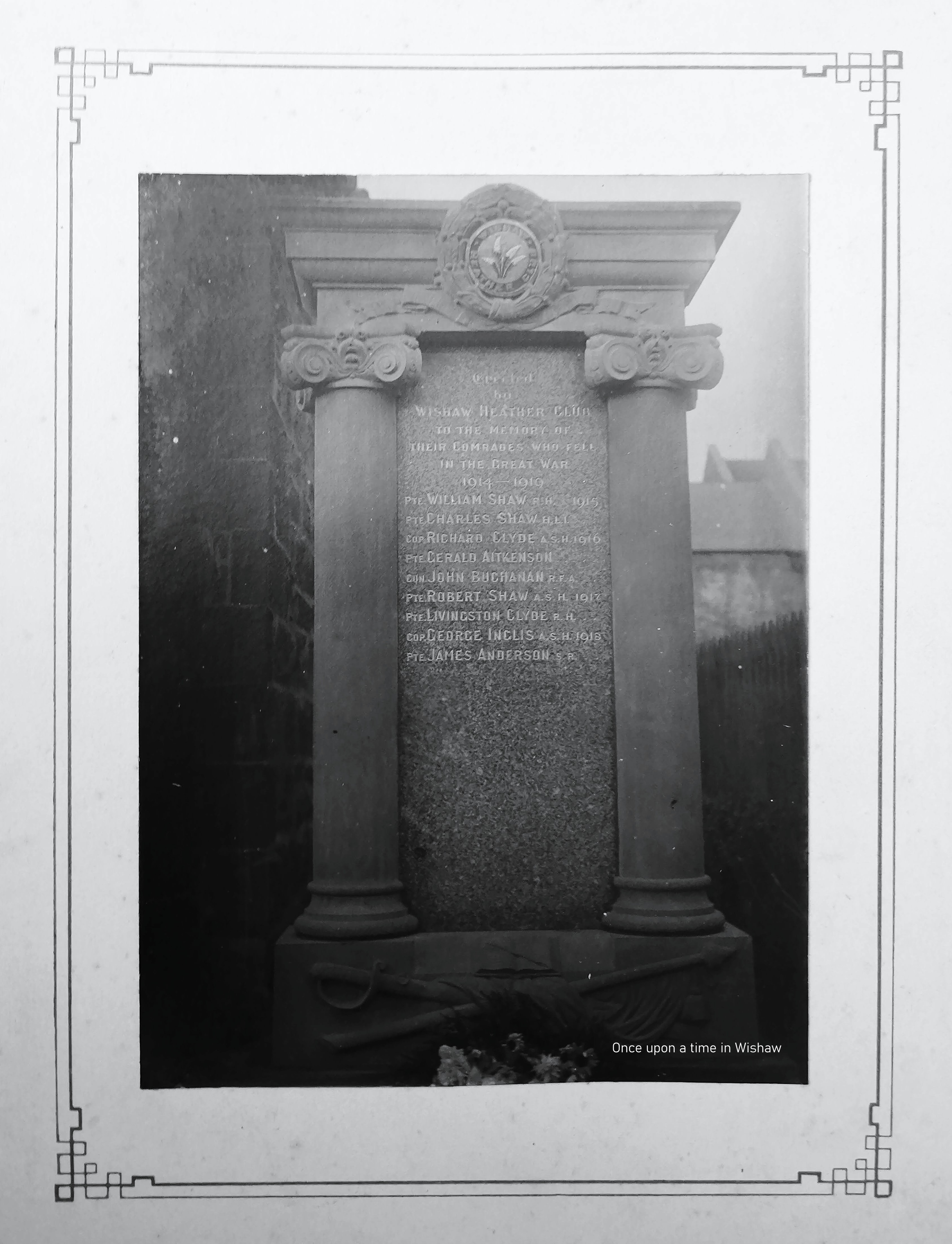 Wishaw Heather Club, to the memory of their comrades who fell in the Great War, 1914 - 1918.